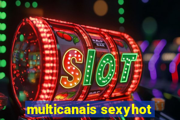 multicanais sexyhot