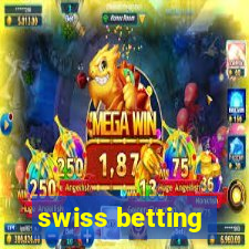 swiss betting