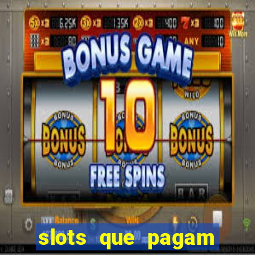 slots que pagam sem depósito