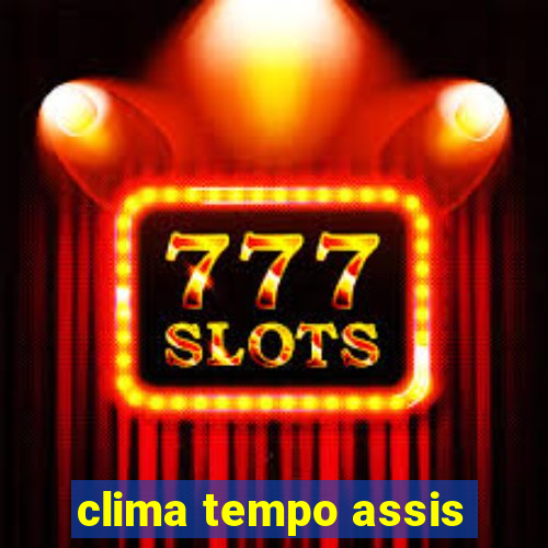 clima tempo assis