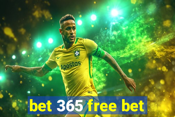 bet 365 free bet