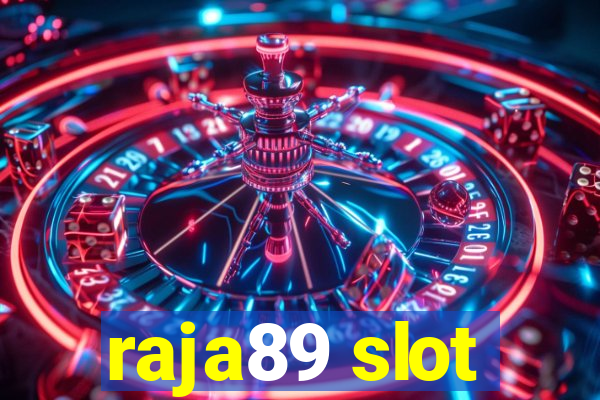 raja89 slot