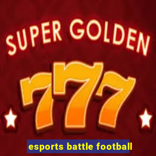 esports battle football