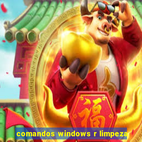 comandos windows r limpeza