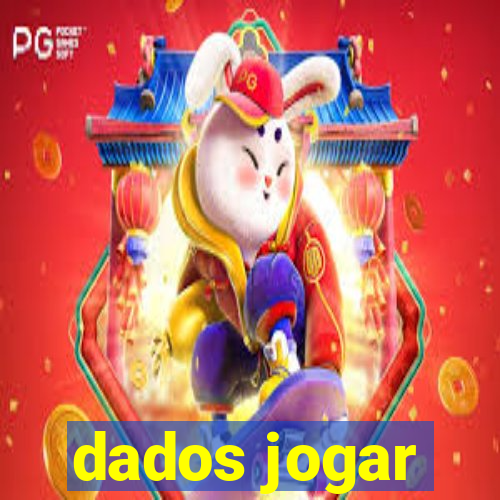 dados jogar