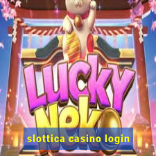 slottica casino login