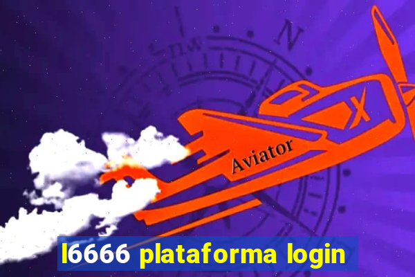 l6666 plataforma login