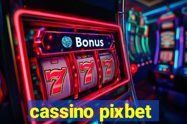 cassino pixbet