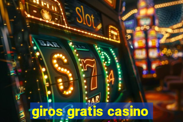 giros gratis casino