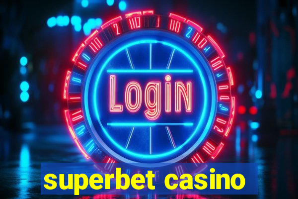 superbet casino