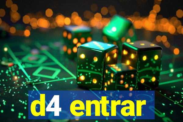 d4 entrar