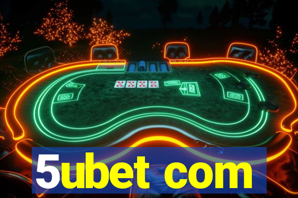 5ubet com