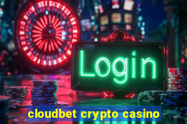 cloudbet crypto casino