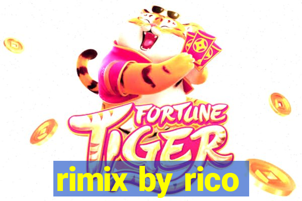 rimix by rico