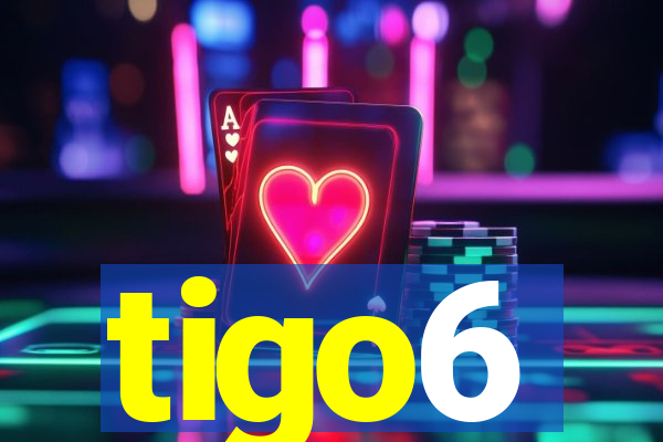 tigo6