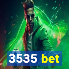 3535 bet