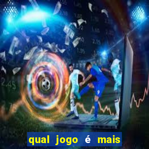 qual jogo é mais facil de ganhar dinheiro