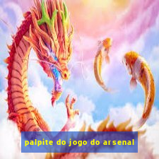 palpite do jogo do arsenal