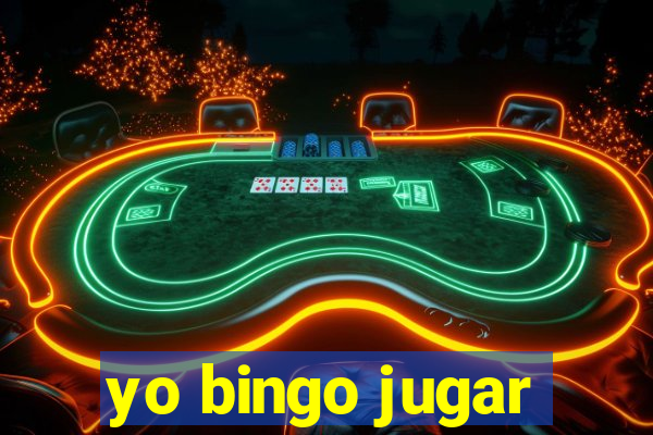 yo bingo jugar