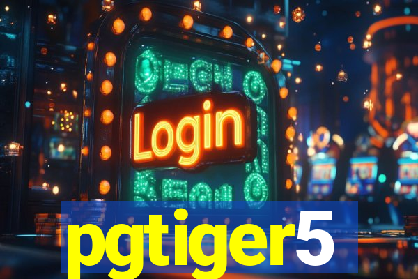 pgtiger5