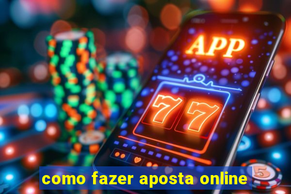 como fazer aposta online