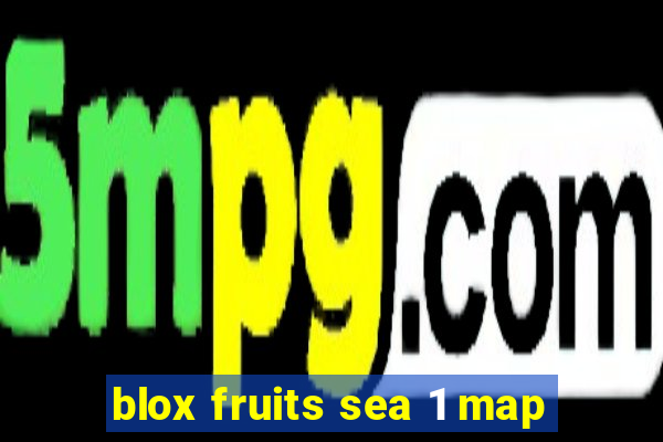 blox fruits sea 1 map