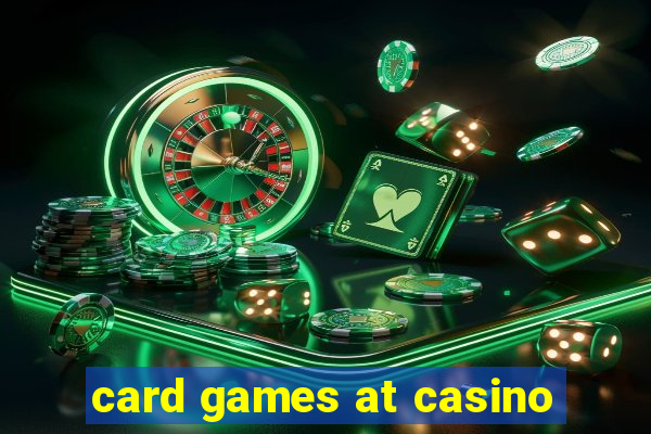 card games at casino