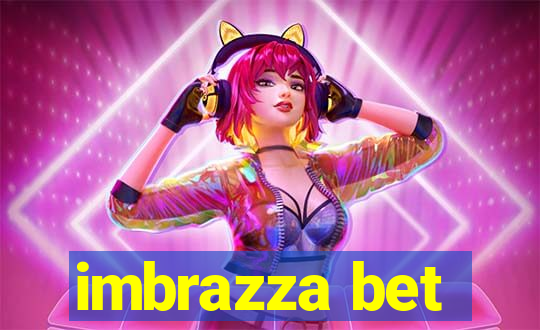 imbrazza bet