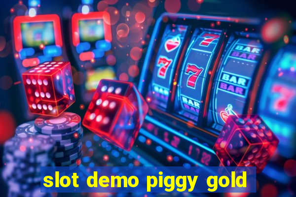 slot demo piggy gold