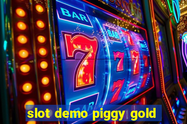 slot demo piggy gold