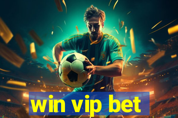 win vip bet