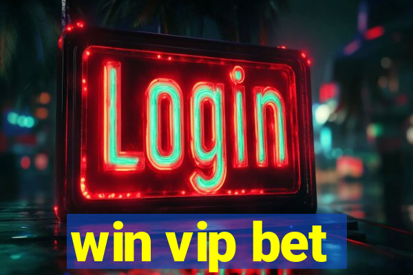 win vip bet