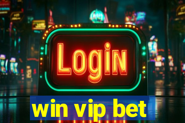 win vip bet