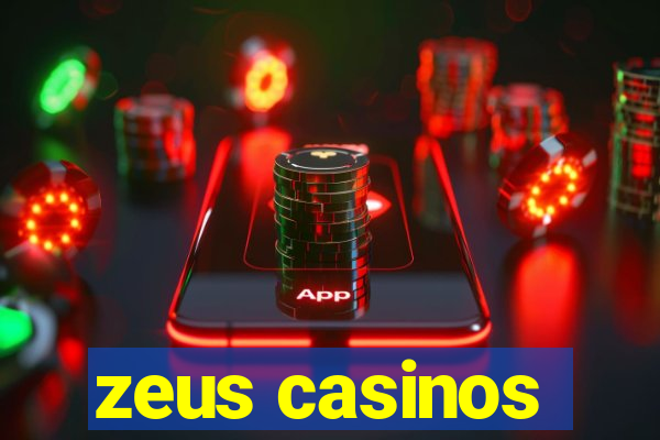 zeus casinos