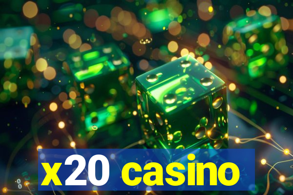 x20 casino