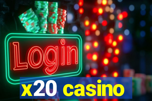 x20 casino