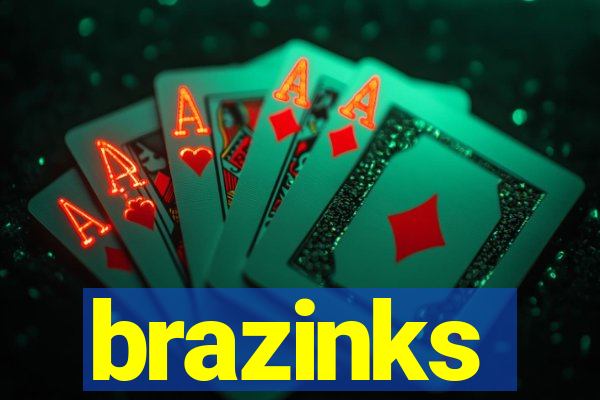 brazinks