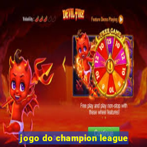 jogo do champion league