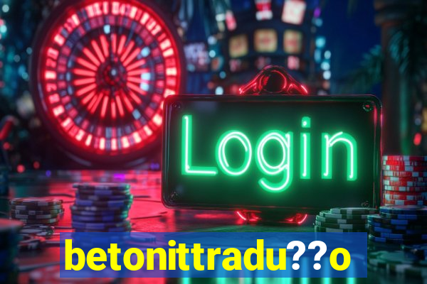 betonittradu??o