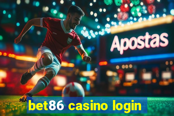 bet86 casino login