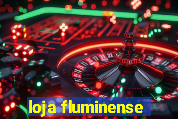 loja fluminense