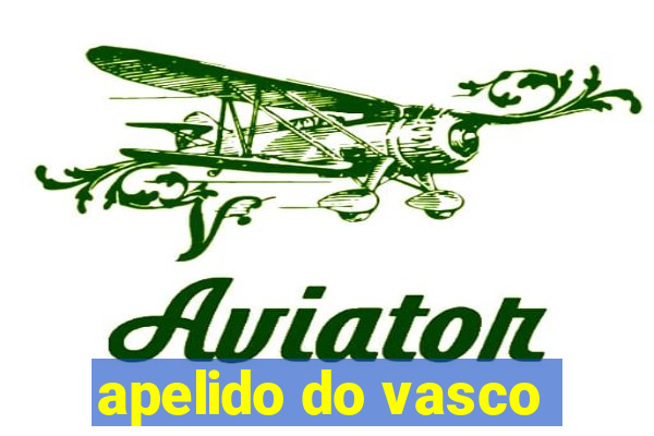 apelido do vasco