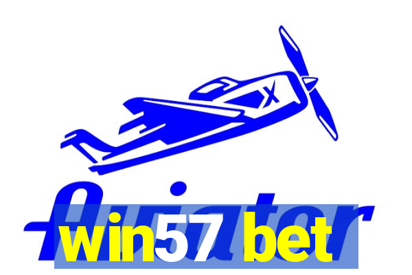 win57 bet