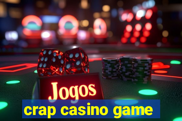 crap casino game