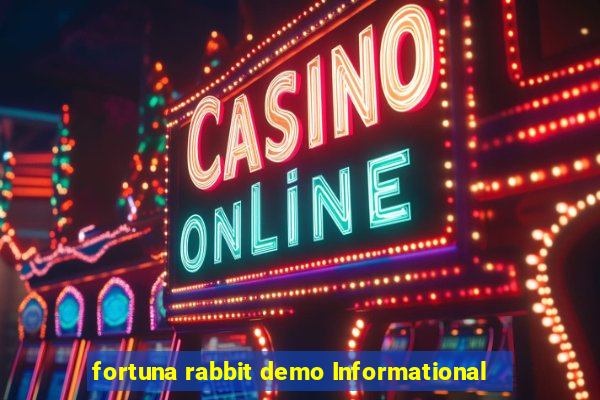 fortuna rabbit demo Informational