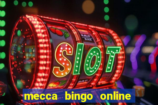 mecca bingo online sign in