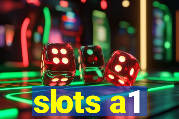 slots a1