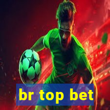 br top bet