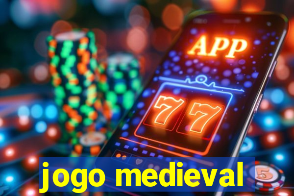 jogo medieval