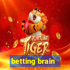 betting brain